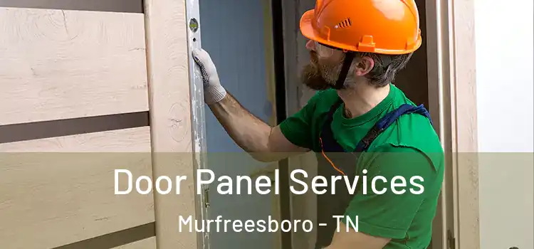  Door Panel Services Murfreesboro - TN