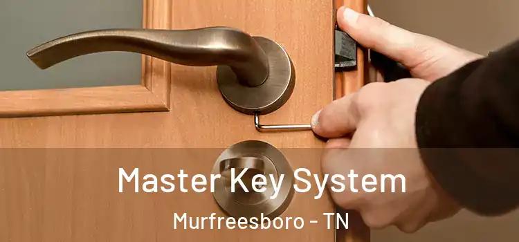  Master Key System Murfreesboro - TN
