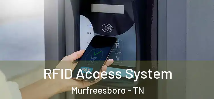  RFID Access System Murfreesboro - TN